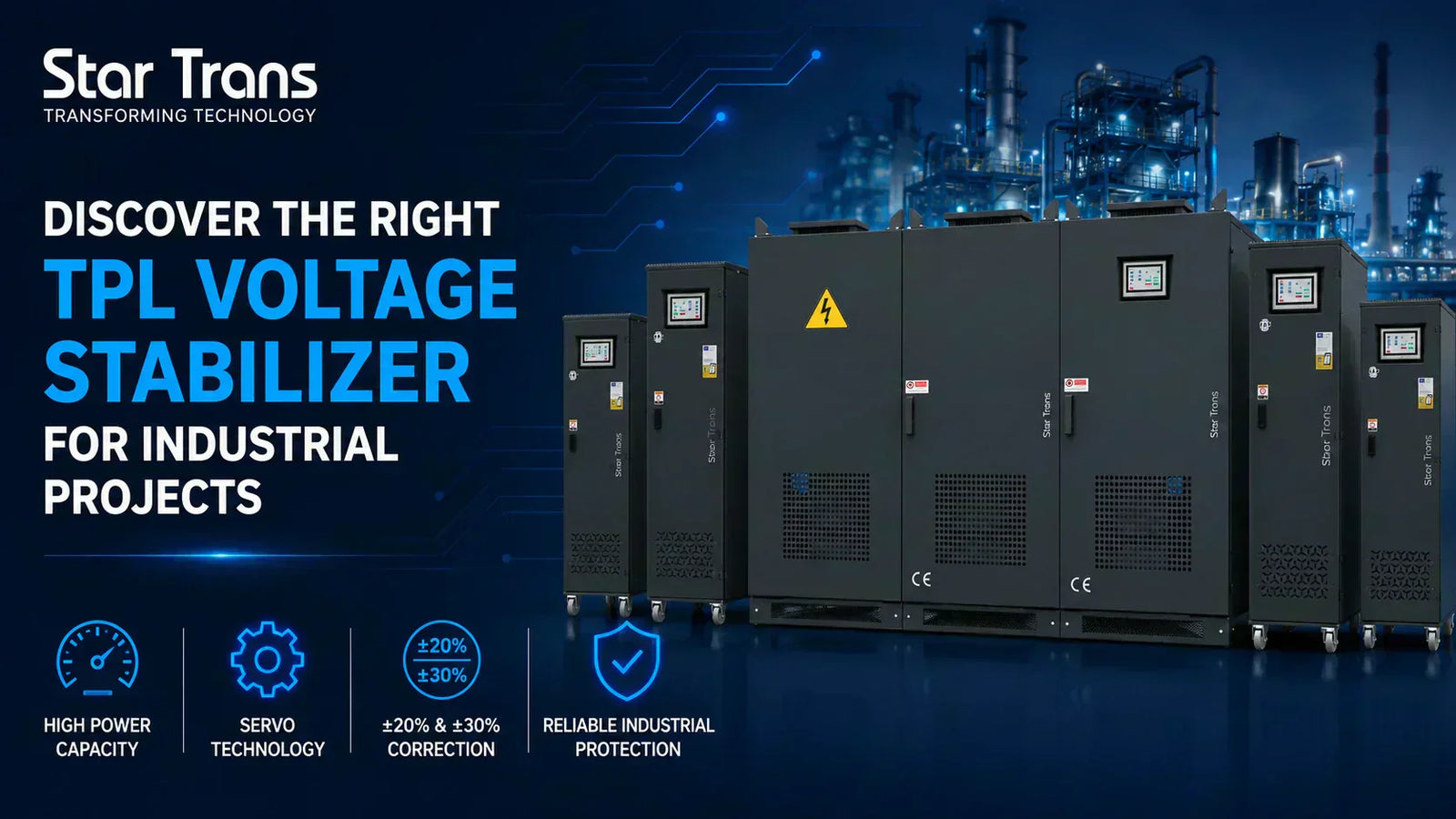 TPL Voltage Stabilizer by Star Trans: A Trusted Industrial Solution for Large-Scale Projects